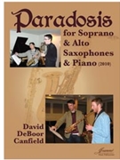 Canfield: Paradosis for Soprano & Alto Saxophones and Piano by for soprano an