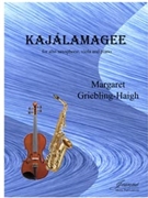 Griebling-Haigh: Kajalamagee for Alto Saxophone Viola & Piano by for Alto Saxop