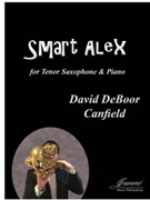 Canfield: Smart Alex for Tenor Saxophone and Piano by for tenor saxo