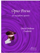 Canfield: Opus Pocus for Saxophone Quartet [SATB] by for saxophone