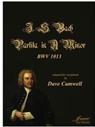 Bach (Camwell): Partita BWV 1013 adapted for solo saxophone by for saxophone