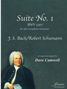 Bach-Schumann-Camwell: Suite No. 1 BWV 1007 for alto saxophone and piano by for Alto Saxop
