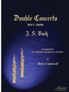 Bach (Camwell): Double Concerto BWV 1060R for 2 Soprano Saxophones and Piano