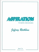 Rathbun: Aspiration for Soprano Oboe & Piano by for soprano o