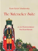 Tchaikovsky/Stevens: The Nutcracker Suite arr. for woodwind quintet by for Flute obo