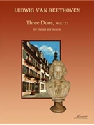 Beethoven: Three Duos for Clarinet and Bassoon WoO 27 (Jeanne Inc.) by for Clarinet