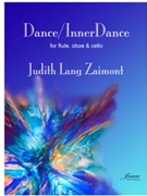 Zaimont: Dance/InnerDance for Flute Oboe and Cello by for Flute obo