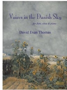 Thomas: Voices in the Danish Sky [flute oboe piano] by for Flute obo