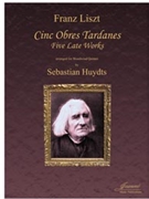 Liszt (Huydts): 5 Late Works arr. for woodwind quintet by for Flute obo