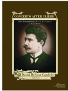Canfield: Concerto after Gliere for Alto Saxophone and Wind Ensemble (score only) by for Score