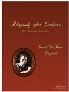 Canfield: Rhapsody after Gershwin (violin/orchestra) by for Violin or