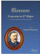Glazunov (Rousseau): Concerto for Alto Saxophone and String Orchestra (score/parts) by for Alto Saxop