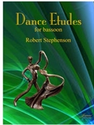 Stephenson: Dance Etudes for Bassoon by for Bassoon Method