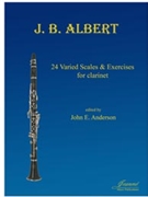 Albert (Anderson): 24 Varied Scales & Exercises for Clarinet by for Clarinet m