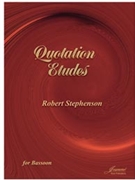 Stephenson: Quotation Etudes for Bassoon by for Bassoon Method