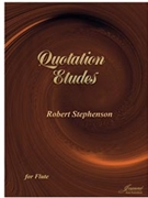 Stephenson: Quotation Etudes for Flute by for Flute Method