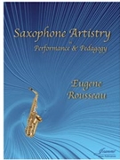 Saxophone Artistry in Performance and Pedagogy by Rousseau Eugene for Saxophone Text