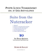 Suite from the Nutcracker by Tchaikovsky Pyotr Ilyich - Bartholomew Greg - for Brass Quintet