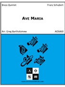 Ave Maria by Schubert Franz - Bartholomew Greg - for Brass Quintet