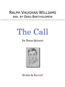 The Call by Vaughan Williams Ralph - Bartholomew Greg - for Brass Quintet