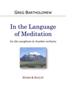 In the Language of Meditation (orchestra) by Bartholomew Greg for 1111 2200 Timpani Triangle Strings