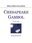 Chesapeake Gambol by Bartholomew Greg for Solo Cello