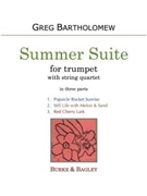 Summer Suite by Bartholomew Greg for Trumpet and String Quartet
