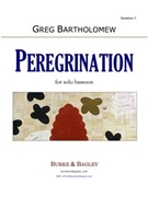 Peregrination for Solo Bassoon by Bartholomew Greg for Solo Bassoon