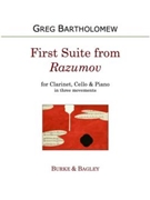 First Suite from Razumov (clarinet trio) by Bartholomew Greg for Clarinet Cello and Piano