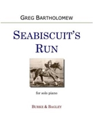Seasbiscuit’s Run by Bartholomew Greg for Piano Solo