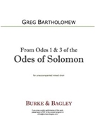 From Odes 1 & 3 of the Odes of Solomon by Bartholomew Greg for SATB with Descant