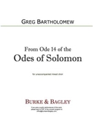 From Ode 14 of the Odes of Solomon by Bartholomew Greg for SATB