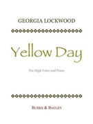 Yellow Day by Lockwood Georgia for Voice and Piano