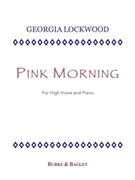 Pink Morning by Lockwood Georgia for Voice and Piano