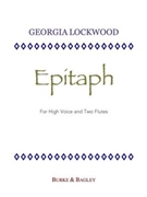 Epitaph by Lockwood Georgia for Voice and Two Flutes