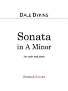 Sonata in A Minor for Violin & Piano by Dykins Dale for Violin and Piano