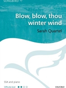 Blow Blow Thou Winter Wind by Quartel Sarah for SSA and Piano