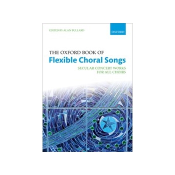 Oxford Book of Flexible Choral Songs by Various - Bullard Alan - Paperback for SATB and Piano