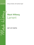 Lament by Wilberg Mack for String Orchestra (Parts Only)