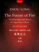 The Future of Fire by Long Zhou for Full Score