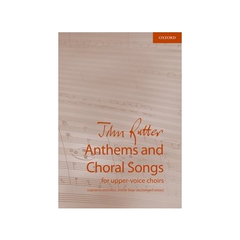 Anthems and Choral Songs - for upper-voice choirs by Rutter John for SSA and Piano