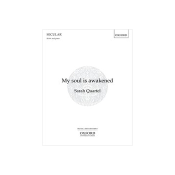 My soul is awakened by Quartel Sarah Anne Bronte for SSAA and Piano