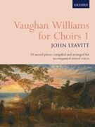 Vaughan Williams for Choirs 1 by Vaughan Williams Ralph - Leavitt John - for SATB
