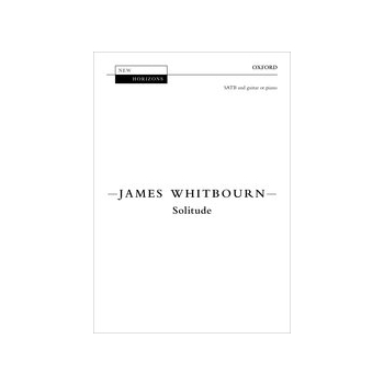 Solitude by Whitbourn James John Henry Newman for SATBdiv/Guitar or Piano