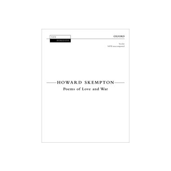 Poems of Love and War by Skempton Howard for SATB a cappella