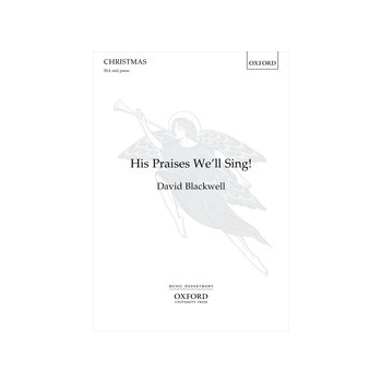 His Praises We'll Sing by Blackwell David for SSA and Piano
