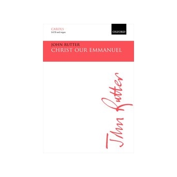 Christ Our Emmanuel by Rutter John for SATB and Organ