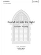 Round me falls the night