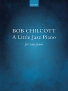 A Little Jazz Piano by Chilcott Bob for Piano Solo