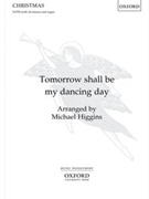 Tomorrow shall be my dancing day